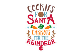 Christmas Cookies for Santa Carrots for the Reindeer