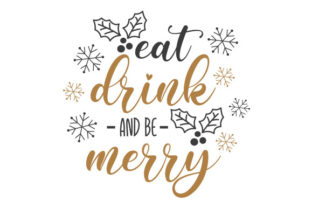 Eat Drink and Be Merry Christmas