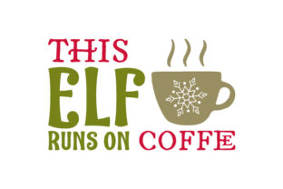 This Elf Runs on Coffee and Christmas Cheer